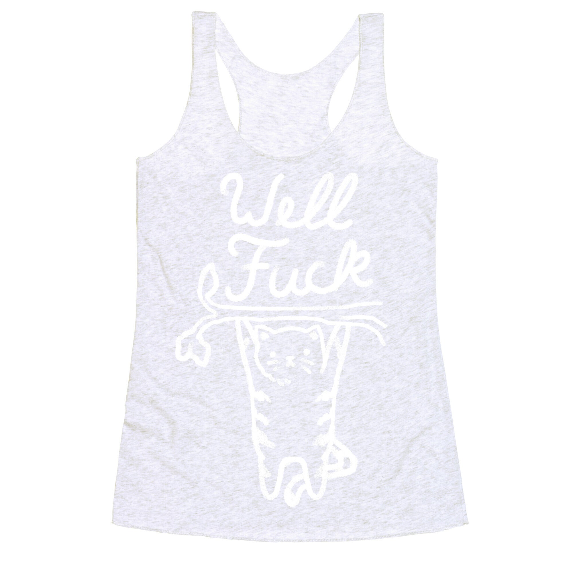 Well Fuck Cat Racerback Tank